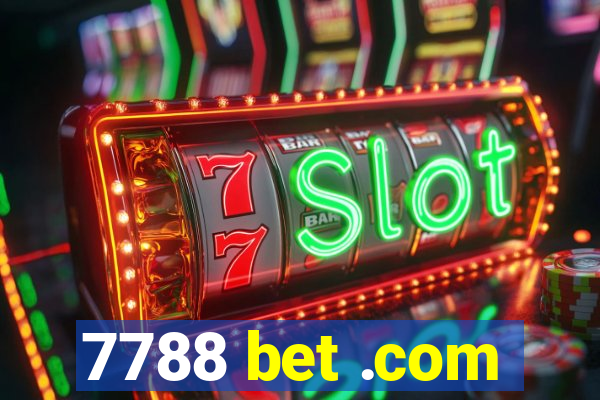 7788 bet .com